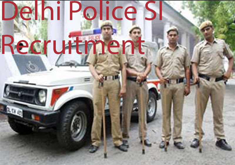 Delhi Police SI Recruitment
