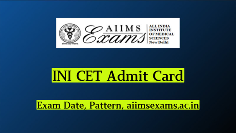 INI CET Admit Card