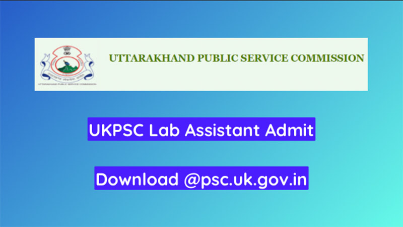 UKPSC Lab Assistant Admit Card