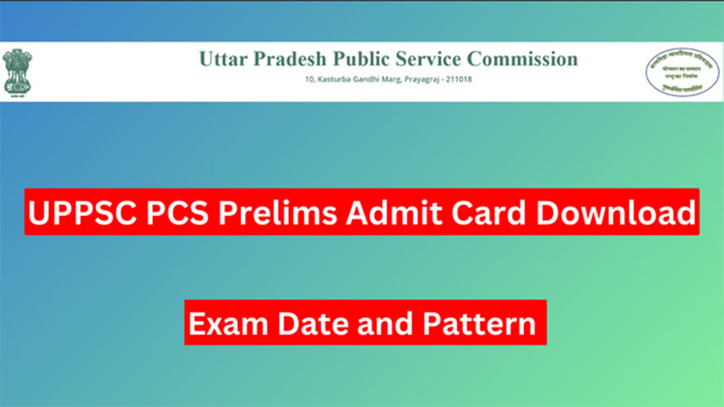 UPPSC PCS Prelims Admit Card