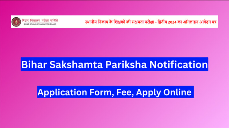 Bihar Sakshamta Pariksha Notification