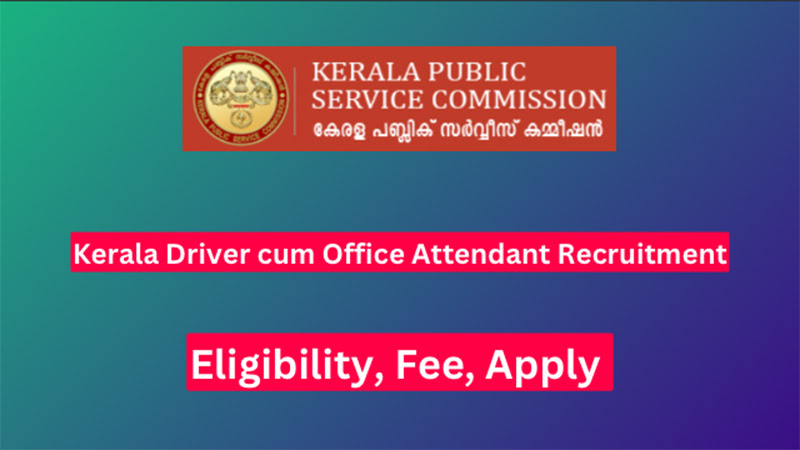 Kerala Driver cum Office Attendant Recruitment