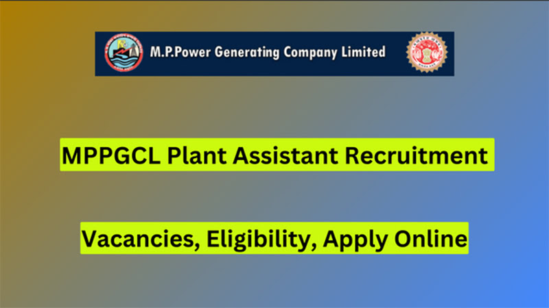 MPPGCL Plant Assistant Recruitment