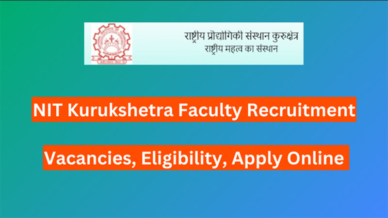NIT Kurukshetra Faculty Recruitment
