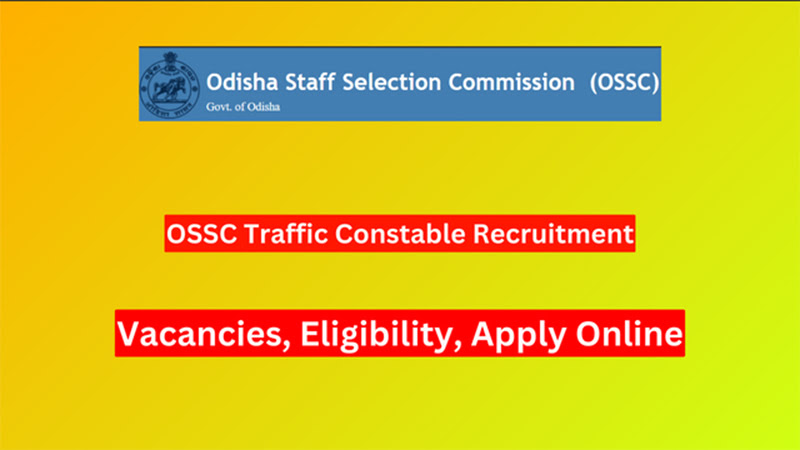 OSSC Traffic Constable Recruitment