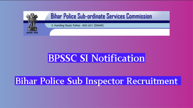 BPSSC SI Notification
